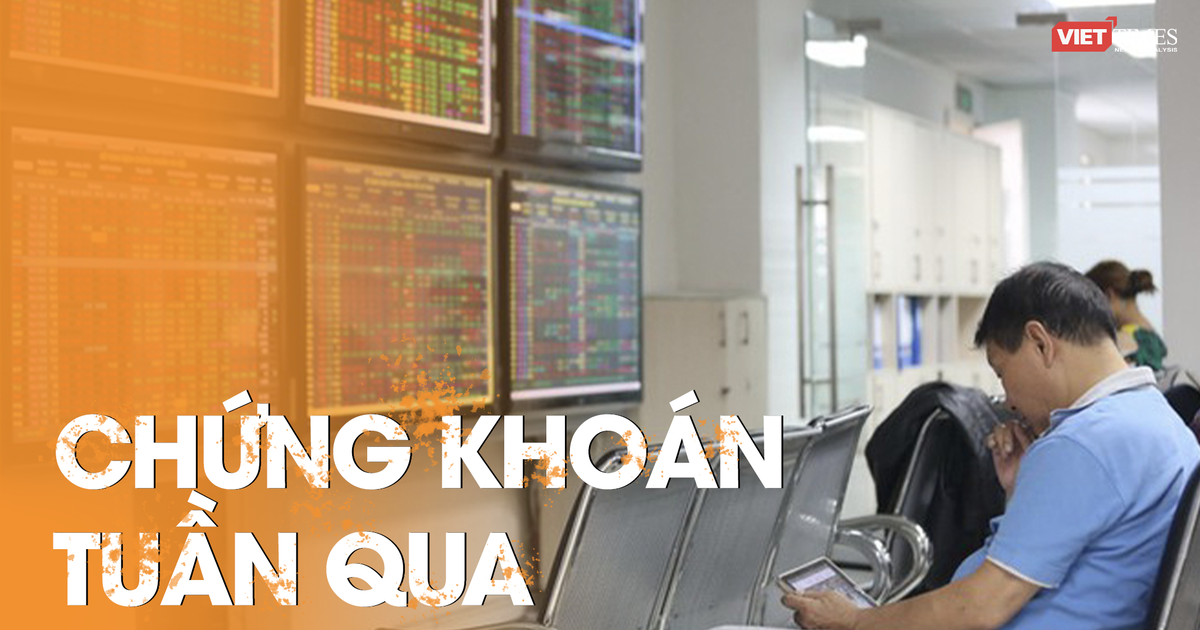 Chứng khoán tuần qua Cổ phiếu vua dẫn dắt thị trường