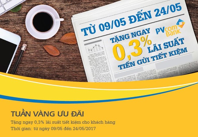 PVcomBank tặng 0,3% lãi suất tiết kiệm cho khách hàng PVcomBank tặng 0,3% lãi suất tiết kiệm cho khách hàng