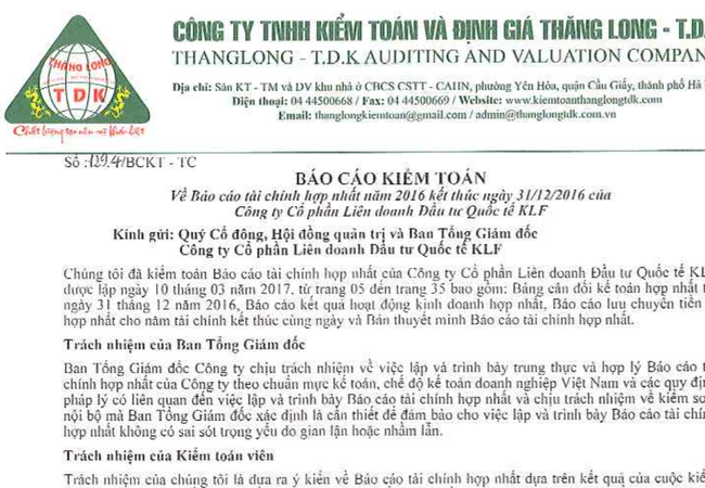 BCTC của KLF, KSA không hợp lệ, Kiểm toán Thăng Long – TDK nói gì? BCTC năm 2016 được kiểm toán bởi Cty Kiểm toán và Định giá Thăng Long – TDK của KLF là không hợp lệ.