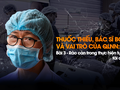 Mức lương của bác sĩ và điều dưỡng tính vào giá dịch vụ y tế hiện đang quá thấp sẽ không thu hút được nguồn nhân lực có chất lượng.