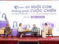 Toạ đàm “Để nuôi con không phải cuộc chiến”