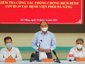 Chủ tịch nước Nguyễn Xuân Phúc và đoàn công tác trong chuyến kiểm tra công tác phòng, chống dịch COVID-19 tại TP Đà Nẵng
