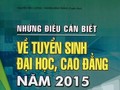 Đã có "Những điều cần biết vể tuyển sinh đại học, cao đẳng 2015"