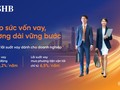 Cơ hội cho doanh nghiệp vừa và nhỏ vay lãi suất ưu đãi từ gói tín dụng 11.000 tỷ đồng của SHB