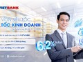 Chọn "Vay vốn siêu tốc, Bứt tốc kinh doanh" cùng VietBank