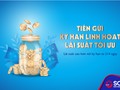 Khách hàng tham gia sản phẩm sẽ hưởng mức lãi suất ưu đãi lên đến 7%/năm cho kỳ hạn gửi 365 ngày