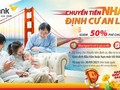 Chương trình “Chuyển tiền nhanh – Định cư an lành”