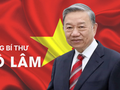Tiểu sử Tổng Bí thư Tô Lâm