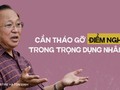 Cần tháo gỡ “điểm nghẽn” trong trọng dụng nhân tài