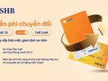SHB miễn phí đổi thẻ từ sang thẻ chip đạt chuẩn VCCS