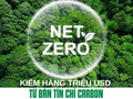 Kiếm hàng triệu USD từ bán tín chỉ carbon