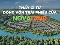 Thấy gì từ dòng vốn trái phiếu của Novaland