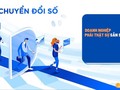 Nỗi lo về kinh phí không phải là yếu tố quyết định với doanh nghiệp nhỏ và vừa khi tiến hành chuyển đổi số