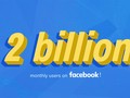 Facebook đạt mức 2 tỷ người dùng thường xuyên hàng tháng