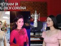 Ca sĩ Trần Trang Dung với bài hát "Việt Nam ta chống dịch Corona" được cộng đồng mạng ngợi khen