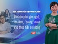 PGS.TS Nguyễn Thanh Huyền: Nhà báo phải yêu nghề, can đảm, "quăng" mình vào thực tiễn sôi động