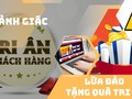 Lừa đảo tặng quà tri ân - chiêu cũ nhưng nhiều người vẫn mắc bẫy