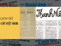 Báo chí Việt Nam có khởi nguồn từ tờ Gia Định báo năm 1865