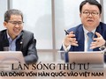 Tiếp sau sự đổ bộ của các tập đoàn lớn Hàn Quốc, các nhà cung ứng sẽ đến đầu tư và thiết lập nhà máy tại Việt Nam. Điều đó mở ra viễn cảnh: “Xây dựng chuỗi cung ứng toàn cầu tại Việt Nam”.