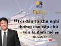Đại gia Hà Văn An và đế chế A&B Group.