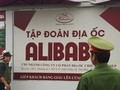 Lãnh đạo 20 công ty con của Địa ốc Alibaba từng tham gia thu mua đất nông nghiệp, quảng cáo bán dự án "ma"... bị cảnh sát triệu tập. 