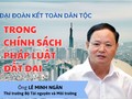 Đại đoàn kết toàn dân tộc trong chính sách pháp luật về đất đai