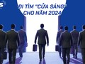 Đi tìm “cửa sáng” cho năm 2024