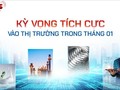 Kỳ vọng tích cực vào thị trường trong tháng 01