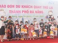 Đoàn khách du lịch đầu tiên đến Đà Nẵng sau gần 2 tháng TP "đóng cửa" vì dịch COVID-19 bùng phát trở lại