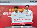 Khách hàng may mắn trúng giải hơn 92 tỷ đồng xổ số điện toán của Vietlott