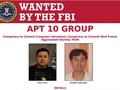 Hai công dân Trung Quốc bị Bộ Tư pháp khởi tố, FBI truy nã về tội xâm nhập mạng lấy cắp tài liệu cơ mật của Mỹ và 12 nước khác