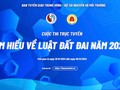 Phát động cuộc thi trực tuyến tìm hiểu Luật đất đai 2024