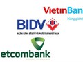 So găng 3 “đại gia” ngân hàng BIDV, Vietcombank và VietinBank: Ai số 1?
