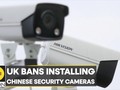 Anh cấm sử dụng các camera giám sát an ninh do công ty Trung Quốc sản xuất. Ảnh WION.