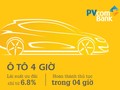 Mua xe ô tô chỉ trong vòng 4 giờ với PVcomBank