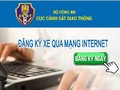 Người dân tại Hà Nội và TP. HCM có thể đăng ký xe qua mạng internet