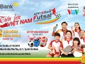 Từ năm 2017, HDBank đã gắn bó với bộ môn Futsal Việt Nam