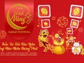 Lễ hội Vàng - Gold Festival 2023 sẽ diễn ra từ ngày mùng 6 đến mùng 10 tháng Giêng, tức ngày 27-1 đến 31-1-2023 tại hệ thống gần 200 trung tâm VBTS DOJI trên toàn quốc