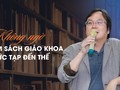 “Không ngờ làm SGK phức tạp đến thế”