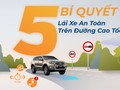 Đường cao tốc có thể là một thử thách khác so với việc lái xe trong thành phố.