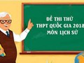 Với hình thức thi trắc nghiệm, giáo viên không thể truyền cảm hứng cho học sinh với môn Lịch sử.