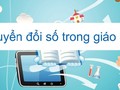 Chuyển đổi số là 1 trong 8 nhiệm vụ trọng tâm của ngành giáo dục năm 2023