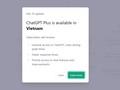 Người dùng Việt Nam khi truy cập vào trang ChatGPT được thông báo dịch vụ Plus đã sẵn sàng