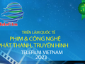 Telefilm Vietnam 2023 dự kiến quy tụ hơn 300 công ty trong và ngoài nước tham gia triển lãm