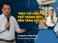 Viện trưởng DTSI Lê Nguyễn Trường Giang: Báo chí cần phải trở thành một nền tảng dữ liệu