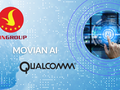 MovianAI được Vingroup chuyển nhượng cho Qualcomm