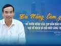 Đà Nẵng làm gì để vươn mình vào TOP thành phố dẫn đầu khu vực về KHCN, đổi mới sáng tạo?