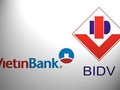 Vietinbank, BIDV nghe theo ai?