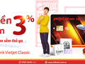 Nhận vô vàn ưu đãi mỗi ngày khi thanh toán bằng thẻ đồng thương hiệu HDBank Vietjet Classic