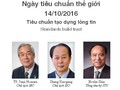 Năm nay, thông điệp "Tiêu chuẩn tạo dựng lòng tin" khẳng định vai trò quan trọng của tiêu chuẩn trong cuộc sống hàng ngày cũng như trong việc xây dựng lòng tin.